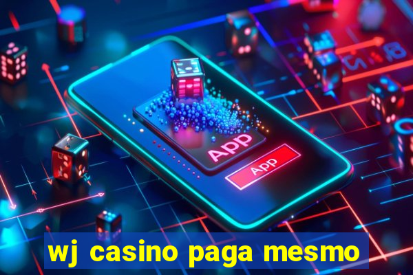 wj casino paga mesmo