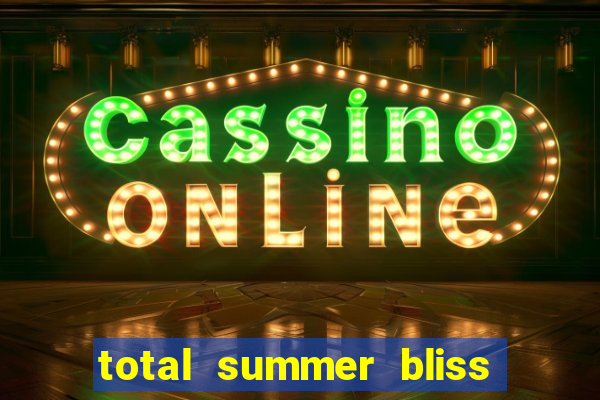 total summer bliss slot free play