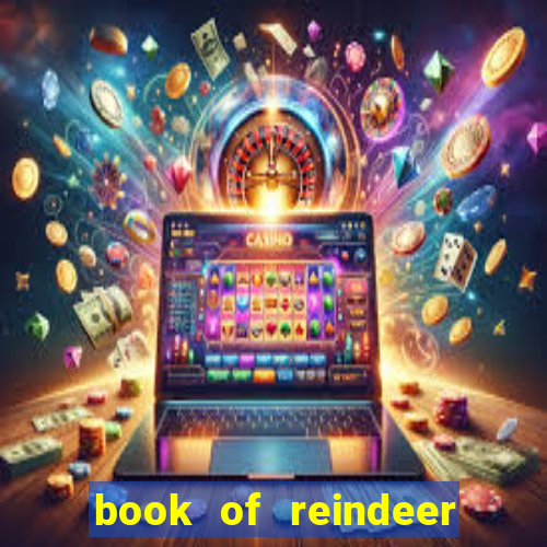 book of reindeer slot free play