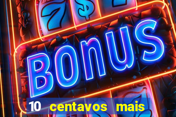 10 centavos mais 10 centavos