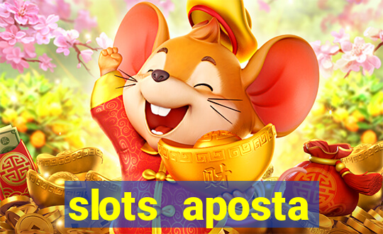 slots aposta m铆nima 1 centavo