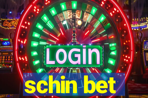 schin bet