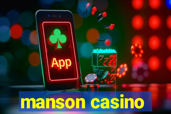 manson casino