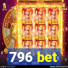 796 bet