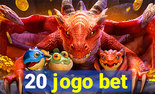 20 jogo bet