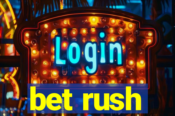 bet rush