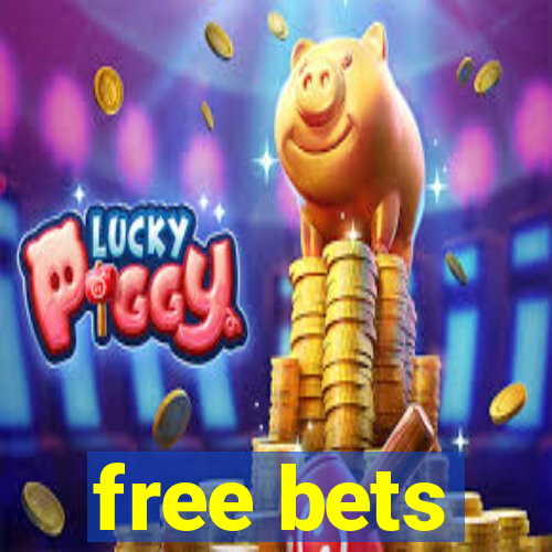 free bets