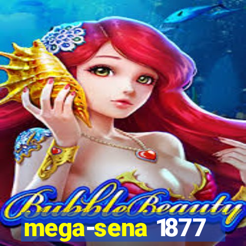 mega-sena 1877