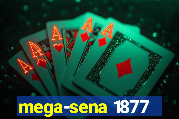 mega-sena 1877