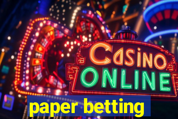 paper betting