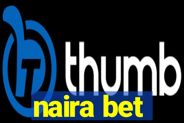 naira bet