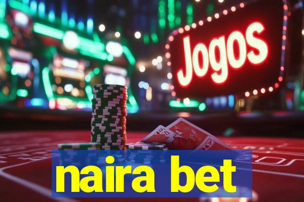 naira bet