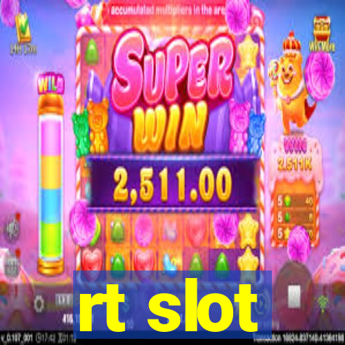 rt slot