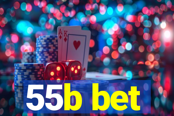 55b bet