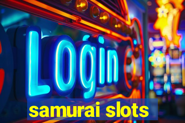 samurai slots