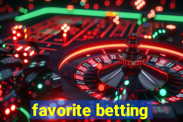 favorite betting