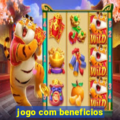 jogo com beneficios