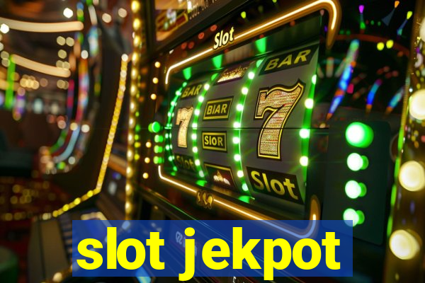 slot jekpot