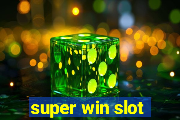 super win slot