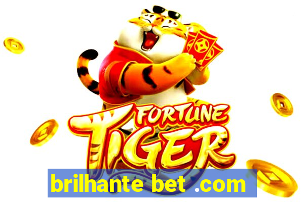 brilhante bet .com