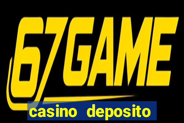 casino deposito minimo 1 real