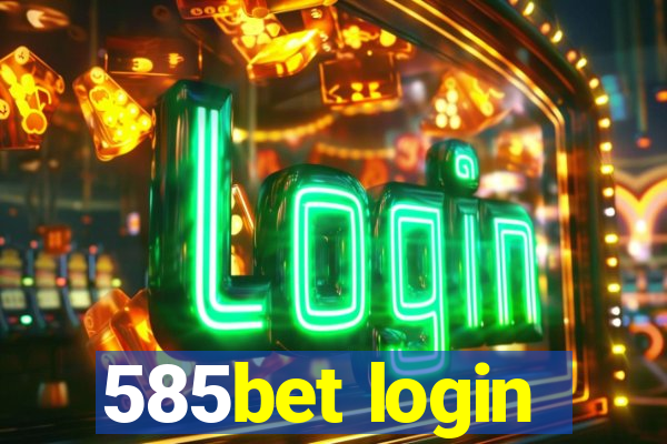 585bet login