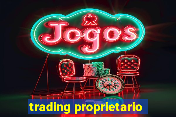 trading proprietario