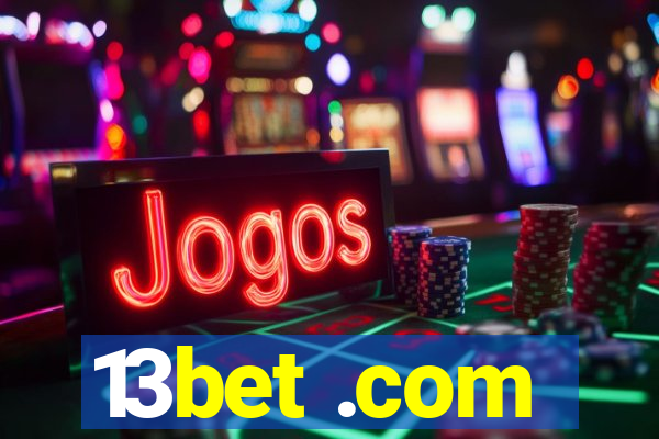 13bet .com