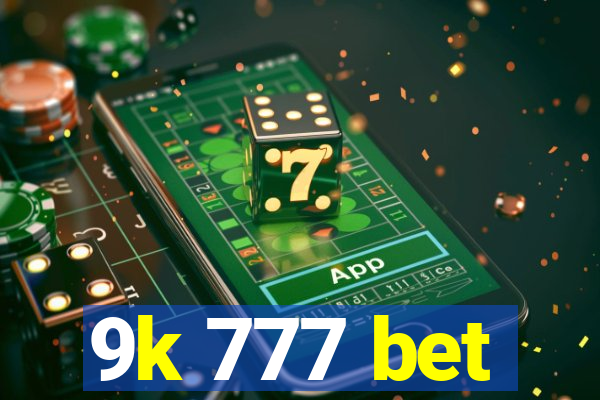 9k 777 bet