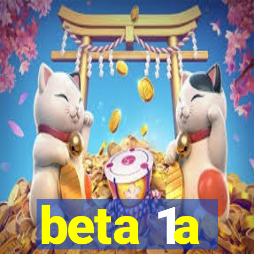 beta 1a