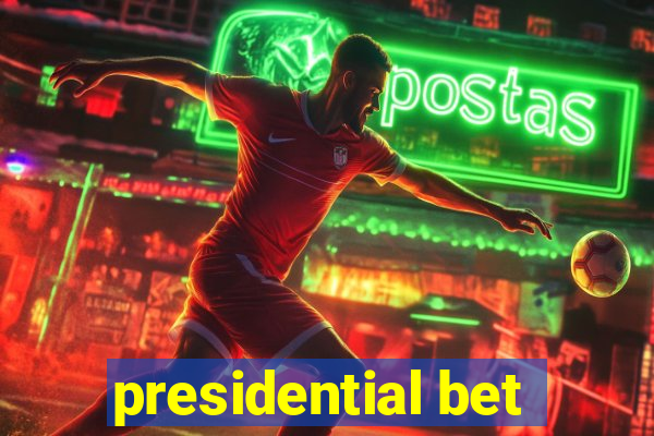 presidential bet