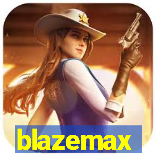 blazemax