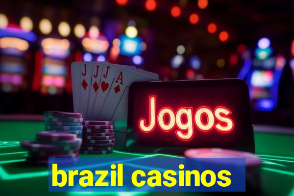 brazil casinos