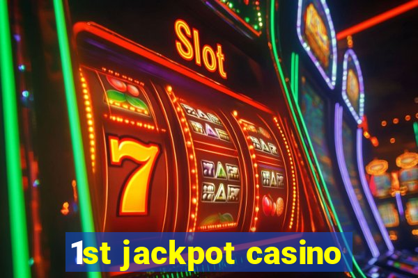 1st jackpot casino