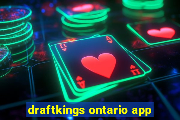 draftkings ontario app