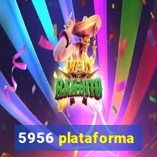 5956 plataforma