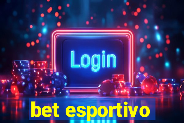 bet esportivo