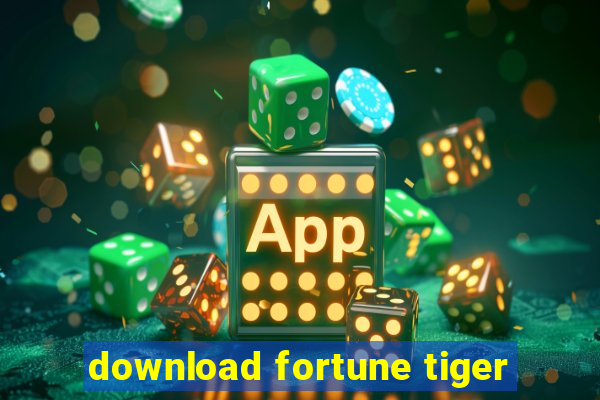 download fortune tiger