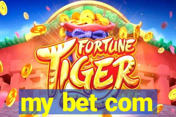 my bet com