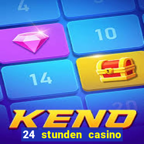 24 stunden casino in der n?he