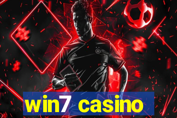 win7 casino