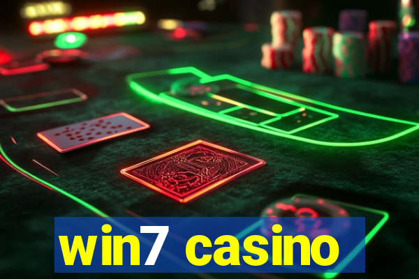 win7 casino