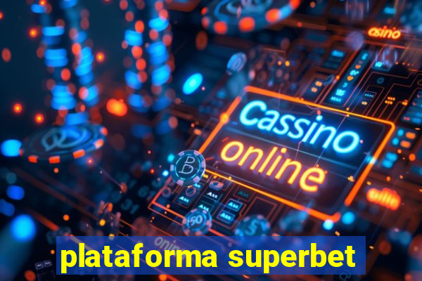 plataforma superbet