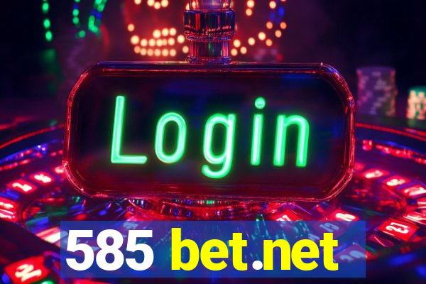 585 bet.net