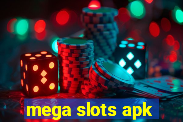 mega slots apk