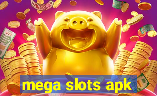 mega slots apk