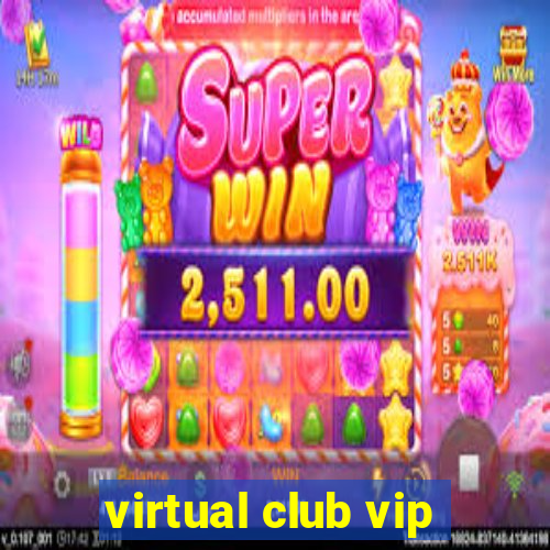 virtual club vip