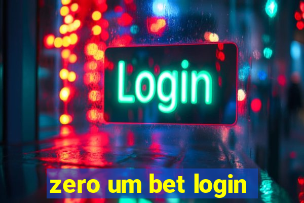 zero um bet login