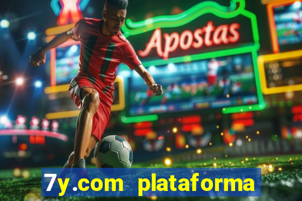 7y.com plataforma de jogos