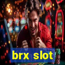 brx slot